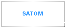 Zone de Texte: SATOM