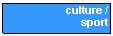 Zone de Texte: culture / sport