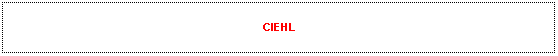 Zone de Texte: CIEHL